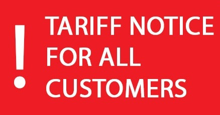 Tariff Notice For Our Valued and Loyal Customers