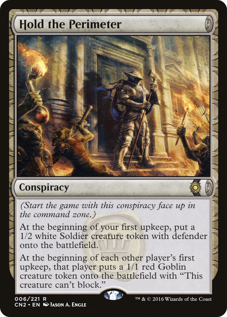 Hold the Perimeter (CN2-006)  Foil - Conspiracy: Take the Crown: (draft)