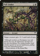 Pull Under (CHK-137)  Foil - Champions of Kamigawa