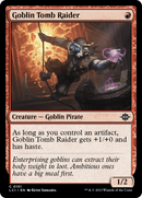 Goblin Tomb Raider (LCI-151)  - The Lost Caverns of Ixalan