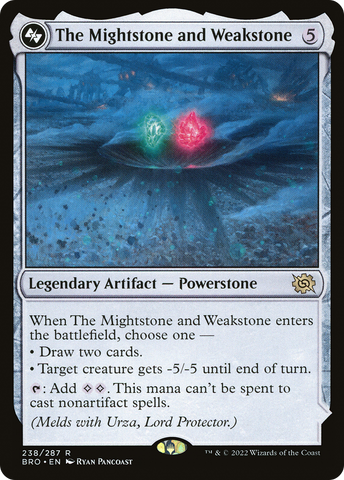 The Mightstone and Weakstone (BRO-238)  - The Brothers' War