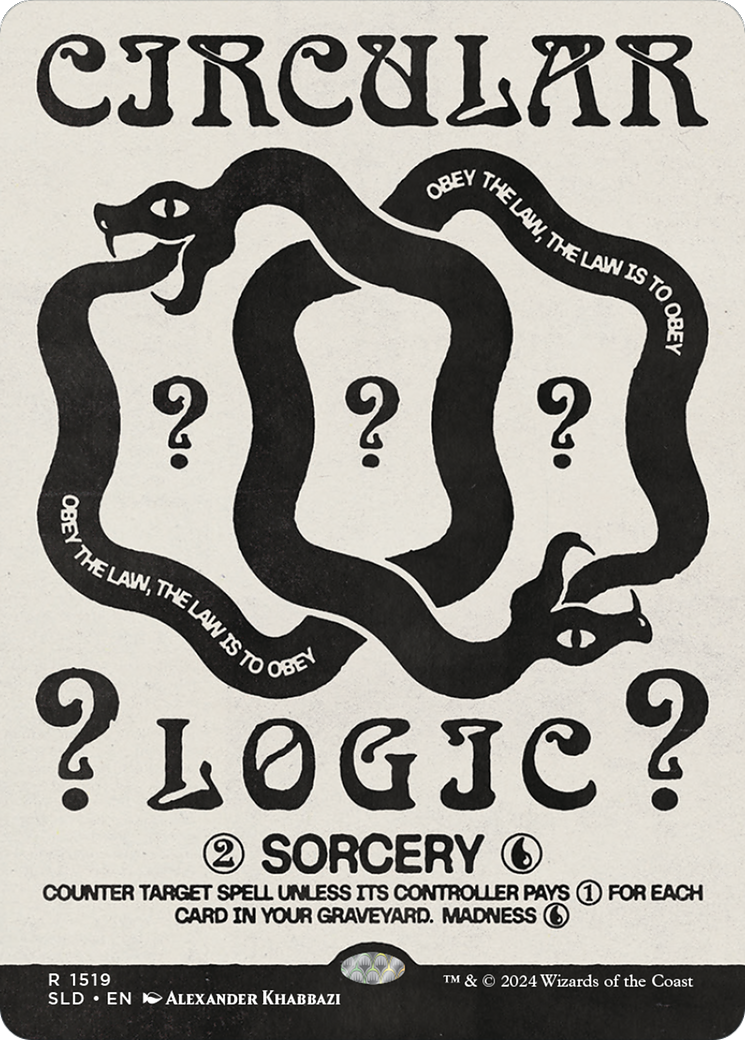 Circular Logic (SLD-1519)  - Secret Lair Drop (Borderless)