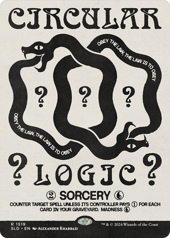 Circular Logic (SLD-1519)  - Secret Lair Drop (Borderless)