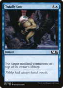 Totally Lost (M19-081)  Foil - Core Set 2019
