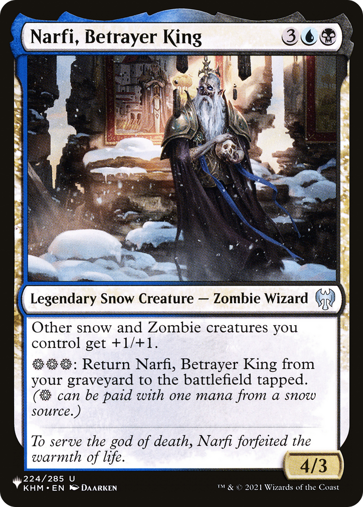 Narfi, Betrayer King (LIST-KHM-224)  - The List: (snow)
