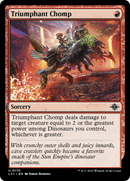 Triumphant Chomp (LCI-170)  - The Lost Caverns of Ixalan