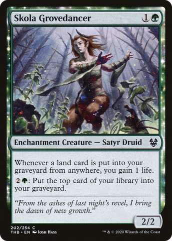 Skola Grovedancer (THB-202)  - Theros Beyond Death: (enchantment)