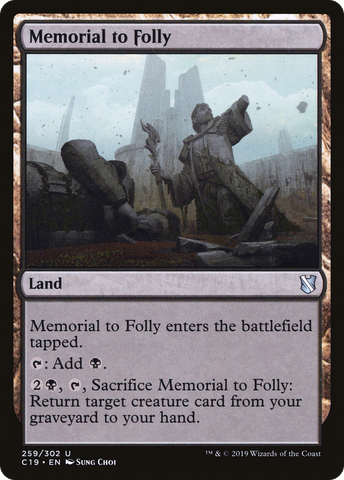 Memorial to Folly (C19-259)  - Commander 2019