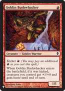 Goblin Bushwhacker (LIST-125)  - The List