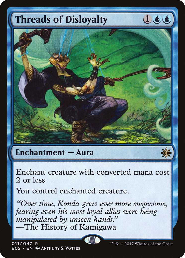 Threads of Disloyalty (E02-011)  - Explorers of Ixalan