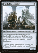 Dutiful Replicator (J22-048)  - Jumpstart 2022
