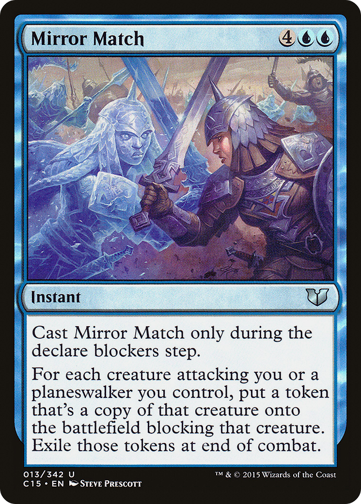 Mirror Match (C15-013)  - Commander 2015