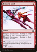 Hexgold Slash (ONE-137)  - Phyrexia: All Will Be One