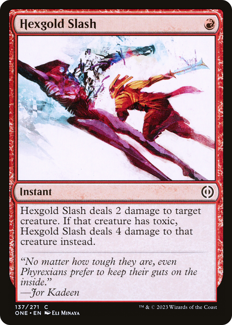 Hexgold Slash (ONE-137)  - Phyrexia: All Will Be One