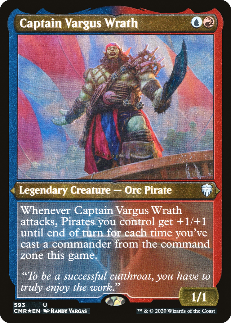 Captain Vargus Wrath (Foil Etched) (CMR-593)  Foil - Commander Legends
