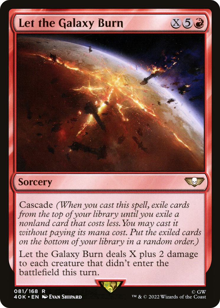 Let the Galaxy Burn (40K-081)  - Warhammer 40,000 Commander