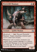 Pyrewild Shaman (LIST-MM3-106)  - The List