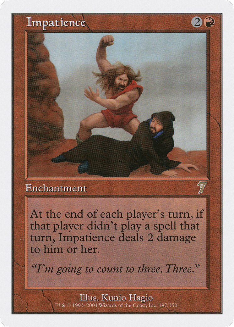 Impatience (7ED-197) - Seventh Edition