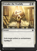 Forsake the Worldly (AKR-018)  - Amonkhet Remastered