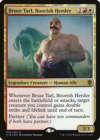 Bruse Tarl, Boorish Herder (C16-030)  Foil - Commander 2016