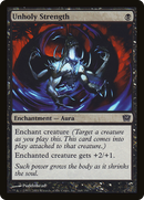 Unholy Strength (9ED-168★) - Ninth Edition Foil