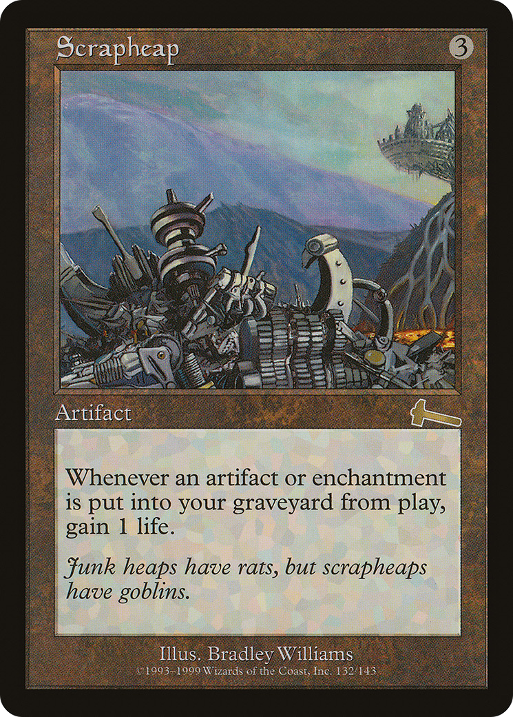 Scrapheap (ULG-132)  - Urza's Legacy