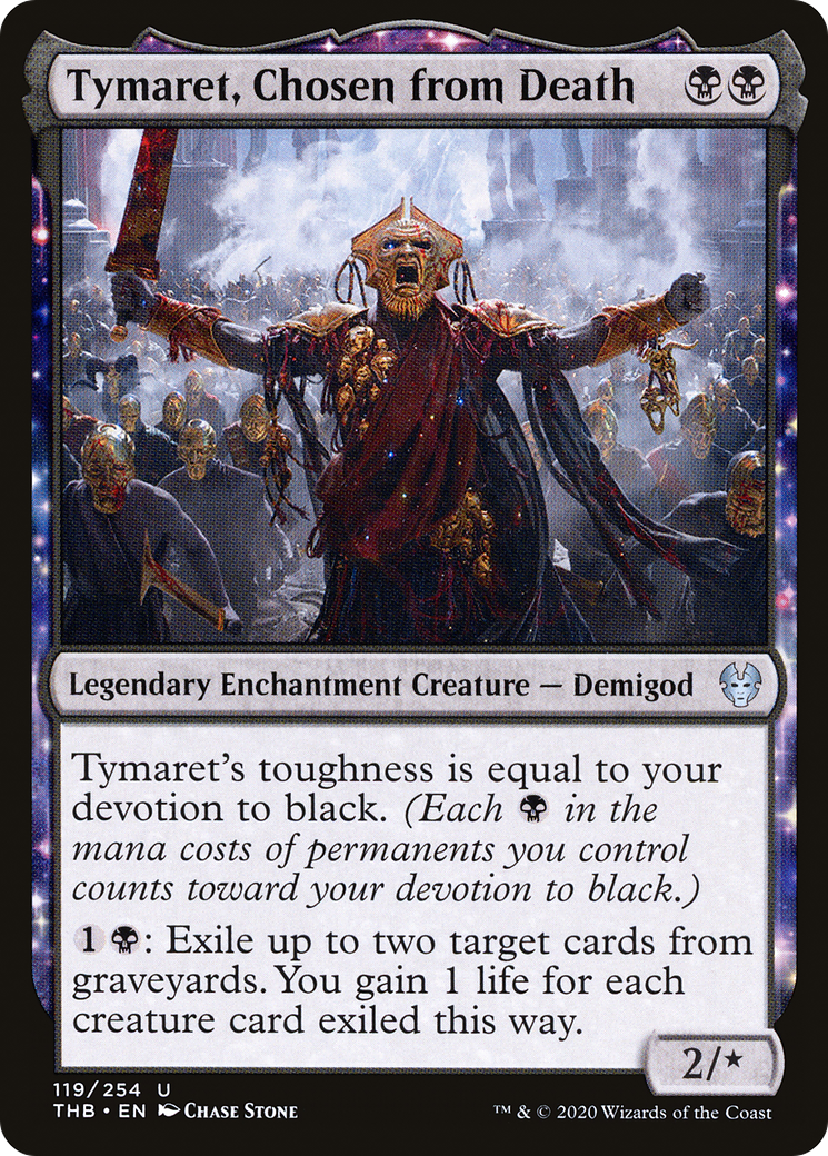 Tymaret, Chosen from Death (THB-119)  - Theros Beyond Death: (enchantment)