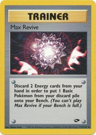 Max Revive 117/132  - Unlimited Gym Challenge - Uncommon