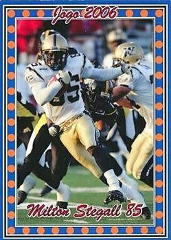2006 Jogo CFL Variation	#1V	Milt Stegall - 150 made!