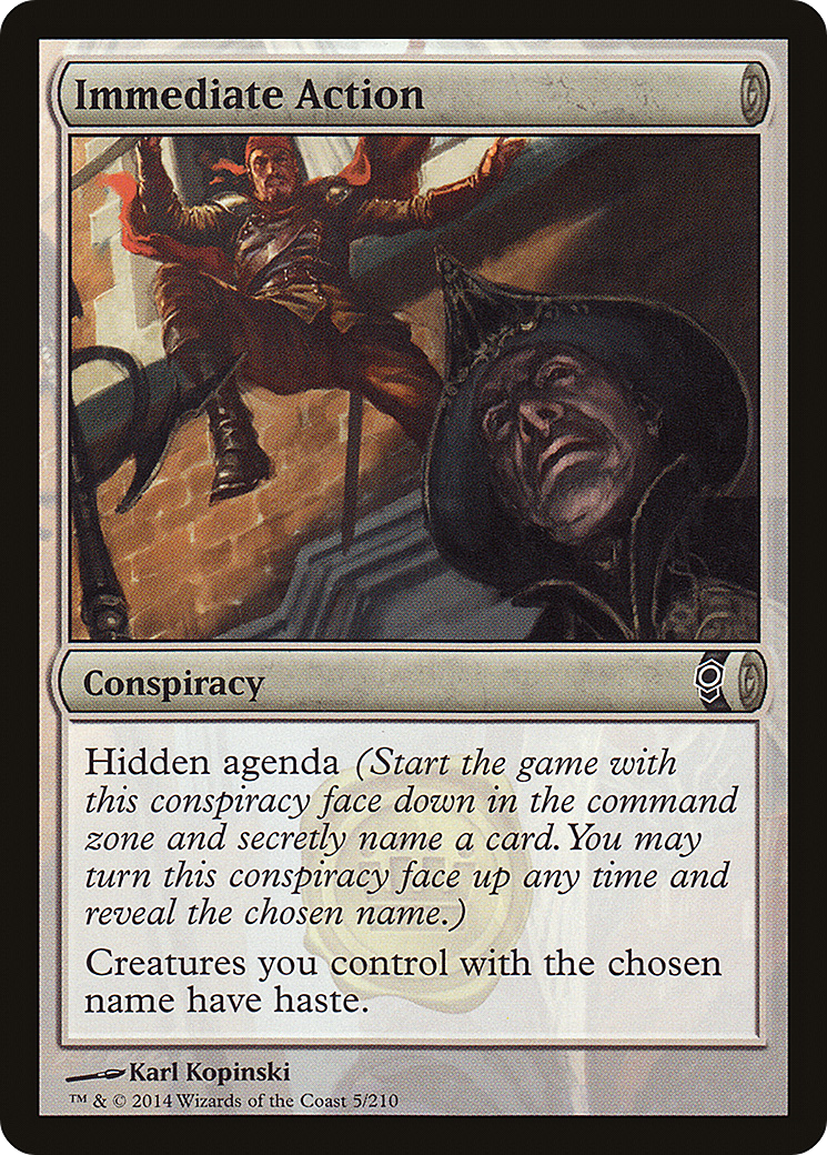 Immediate Action (CNS-005)  - Conspiracy