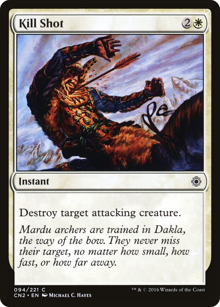 Kill Shot (CN2-094)  Foil - Conspiracy: Take the Crown