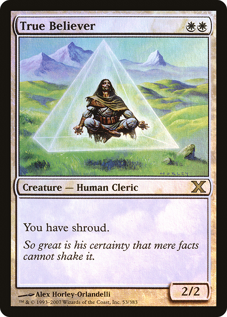 True Believer (10E-53★)  Foil - Tenth Edition