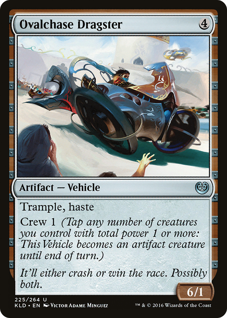 Ovalchase Dragster (KLD-225)  - Kaladesh