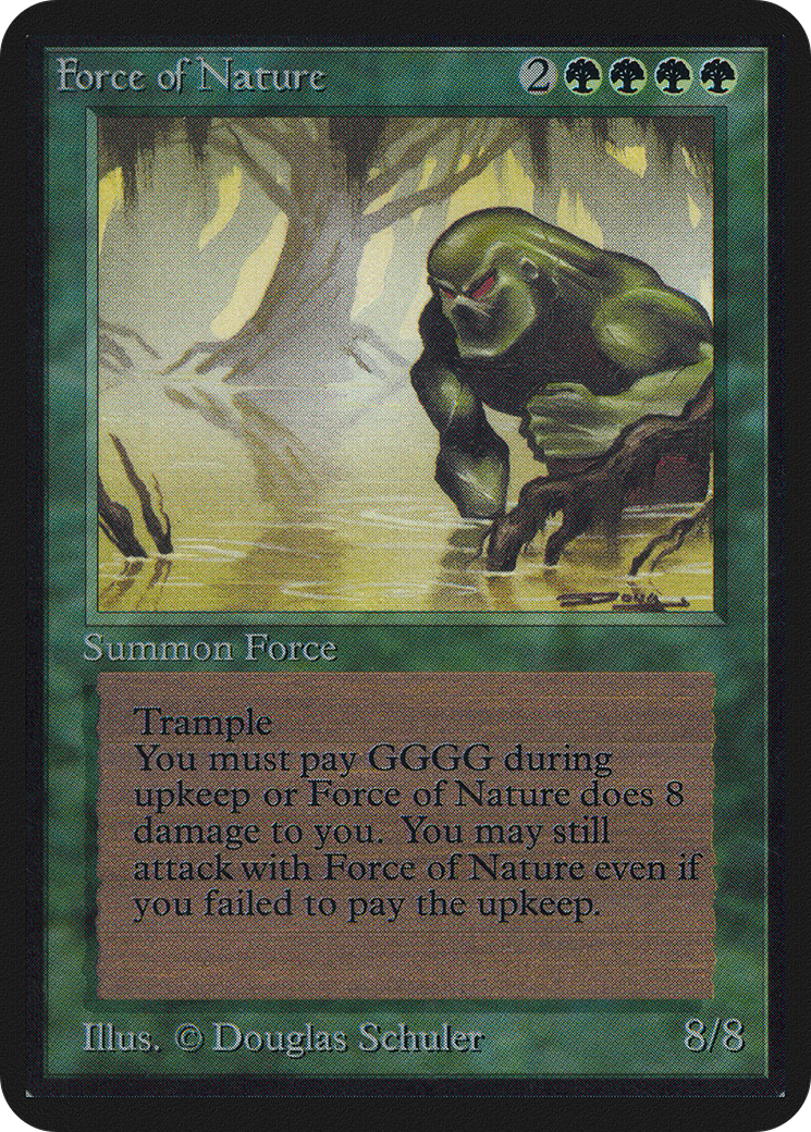 Force of Nature (LEA-)  - Limited Edition Alpha