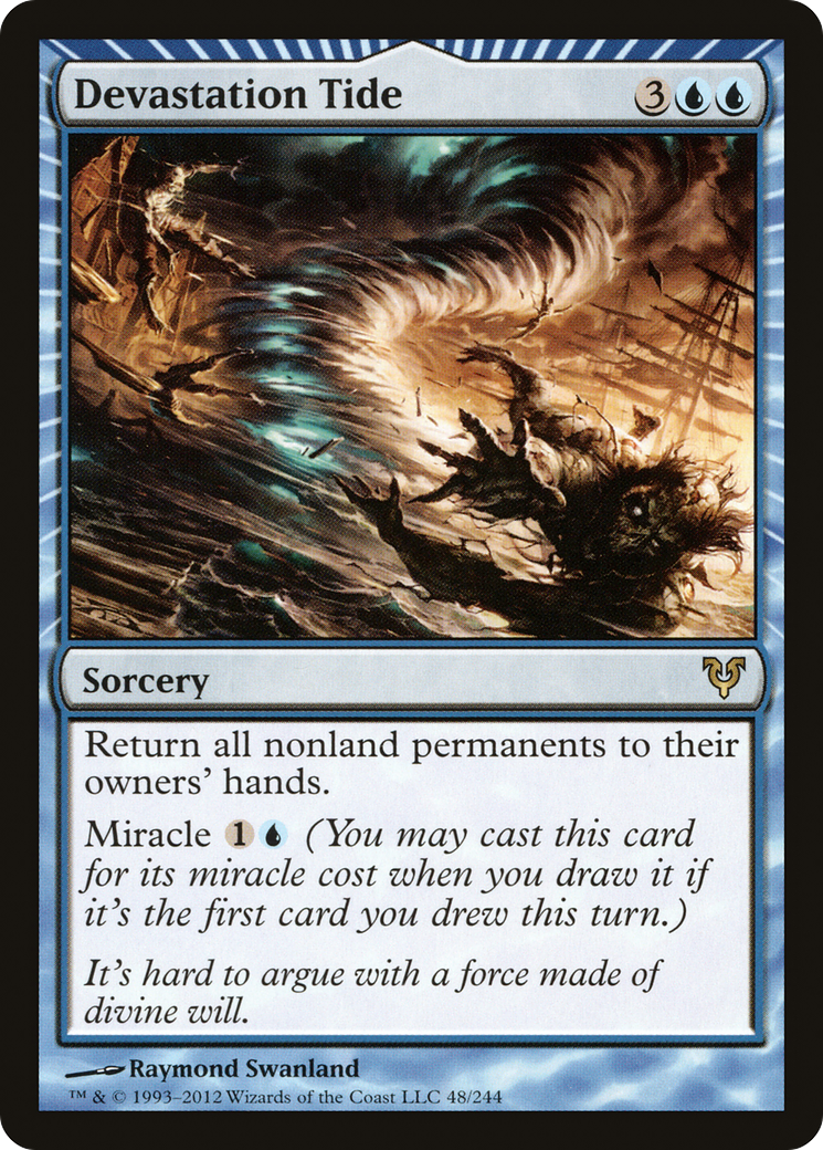 Devastation Tide (AVR-048)  - Avacyn Restored: (miracle)