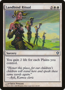 Landbind Ritual (ZEN-024)  - Zendikar
