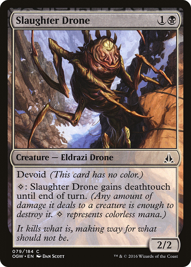Slaughter Drone (OGW-079)  - Oath of the Gatewatch: (devoid)