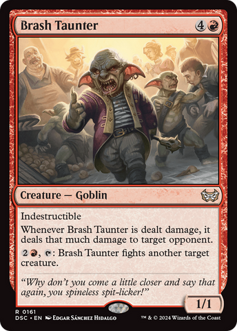 Brash Taunter (DSC-161)  - Duskmourn: House of Horror Commander