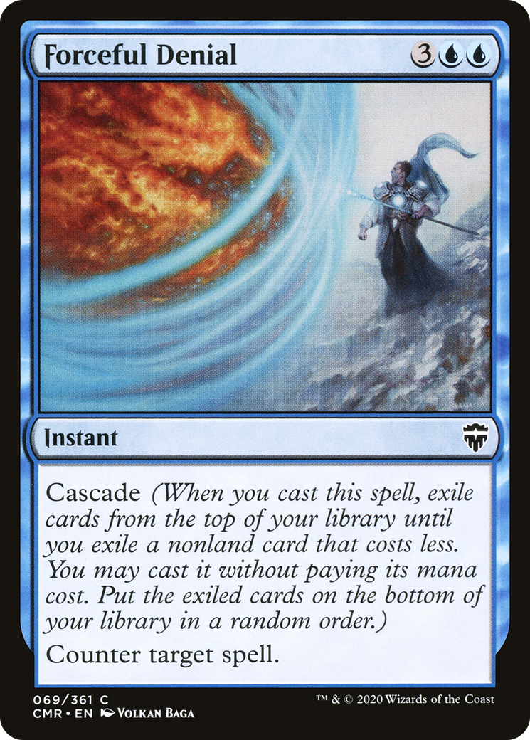 Forceful Denial (CMR-069)  - Commander Legends