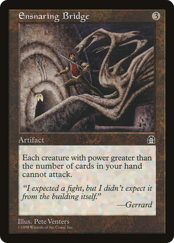 Ensnaring Bridge (STH-)  - Stronghold