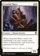 Ironclad Slayer (CMR-376)  - Commander Legends