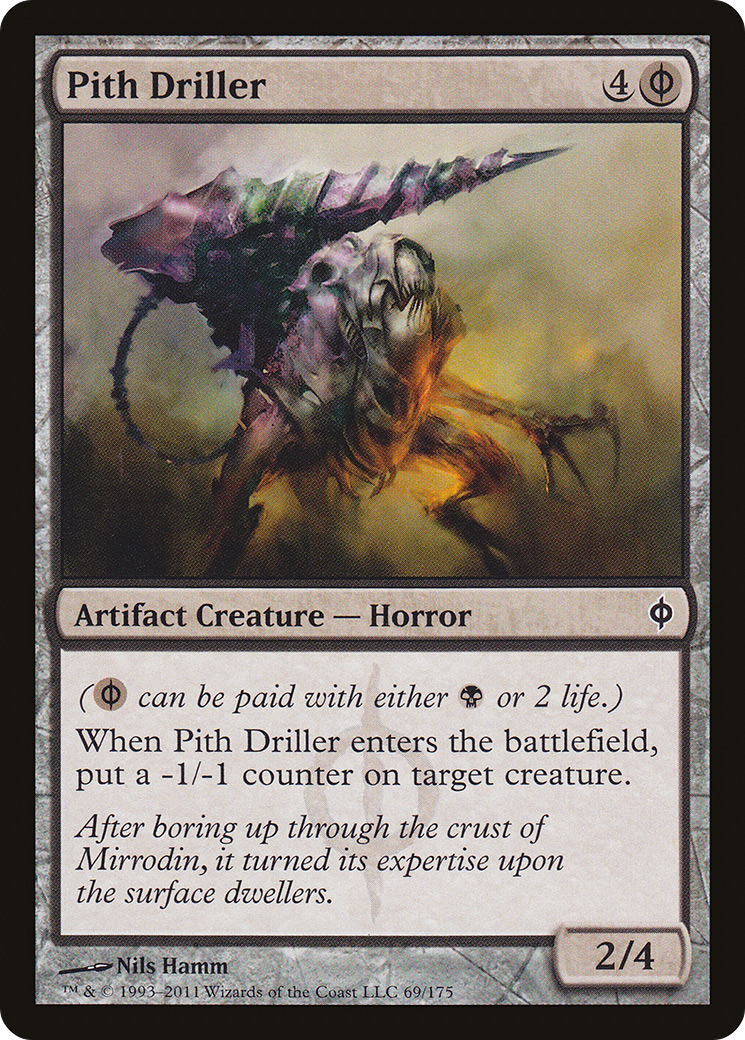 Pith Driller (NPH-069)  - New Phyrexia