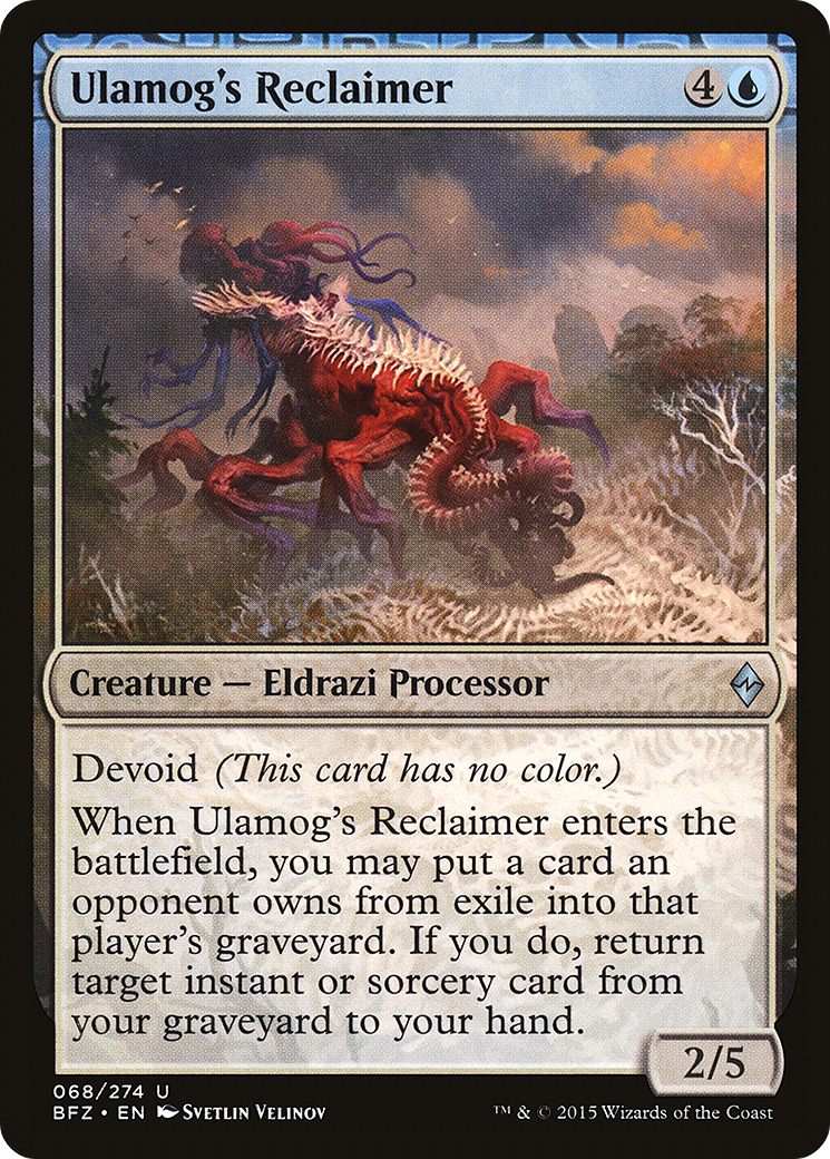 Ulamog's Reclaimer (BFZ-068)  - Battle for Zendikar