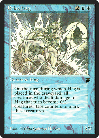 Brine Hag (LEG-)  - Legends
