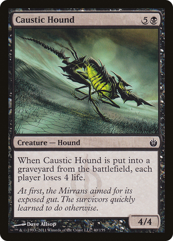 Caustic Hound (MBS-040)  - Mirrodin Besieged