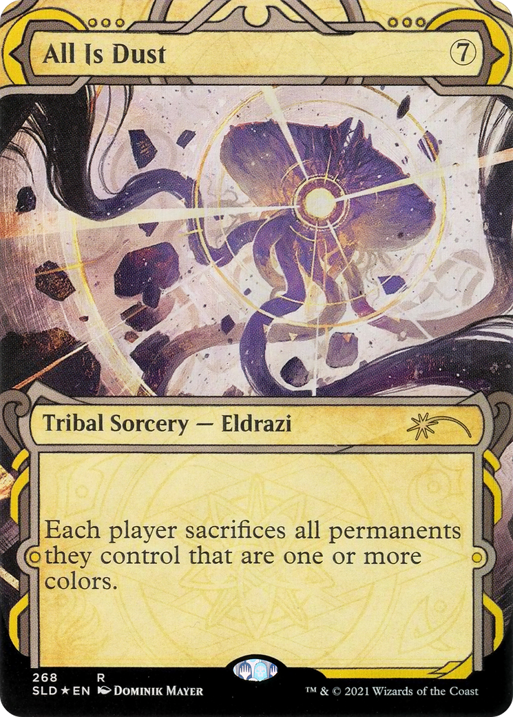 All Is Dust (SLD-268)  Foil - Secret Lair Drop: (Showcase, Extended Art)
