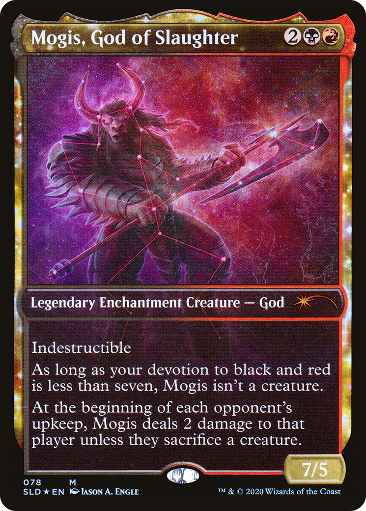 MOgIs, gOD of sLaUGHter (9994) (Rainbow Foil) (SLD-078)  Foil - Secret Lair Drop: (enchantment, Showcase)