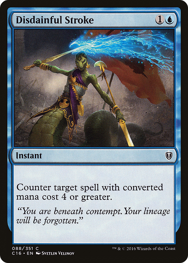 Disdainful Stroke (C16-088)  - Commander 2016