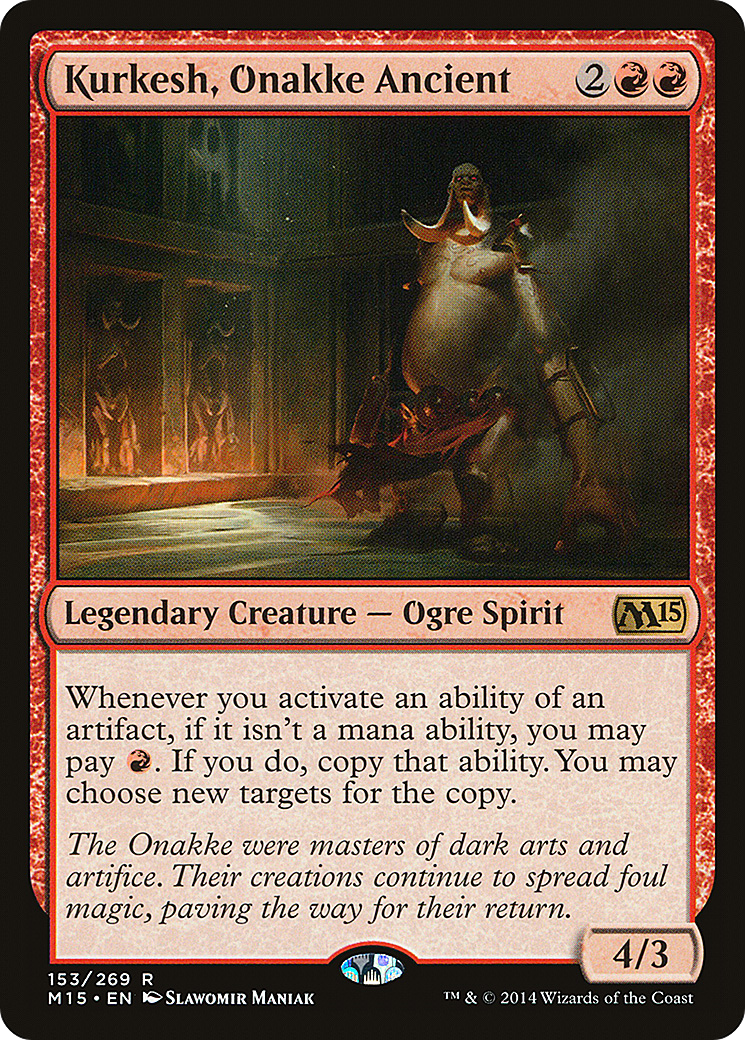Kurkesh, Onakke Ancient (M15-153)  - Magic 2015