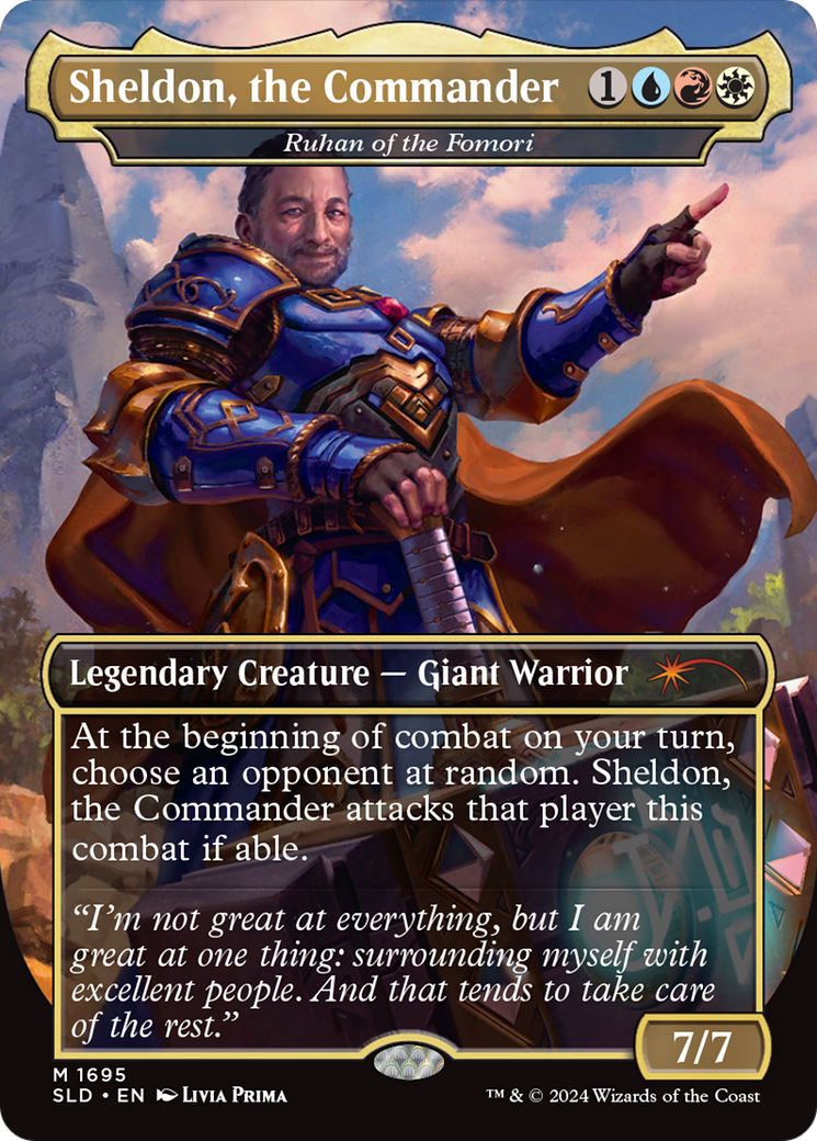 Sheldon, the Commander - Ruhan of the Fomori (SLD-1695)  - Secret Lair Drop / Sheldon, the Commander (Borderless)